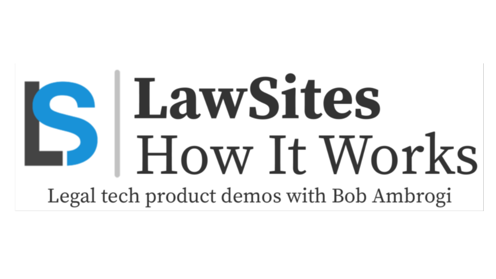 Introducing &#8216;How It Works,&#8217; A Sponsored Series of Legal Tech Demo Videos