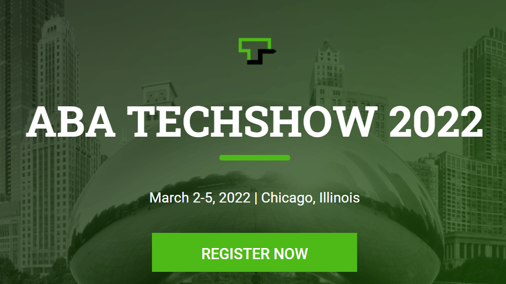 Call for Entries: ABA TECHSHOW 2022 Startup Alley and Pitch Competition, Live in Chicago March 2