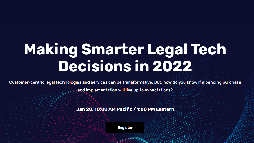 Webinar Tomorrow: Making Smarter Legal Tech Decisions in 2022