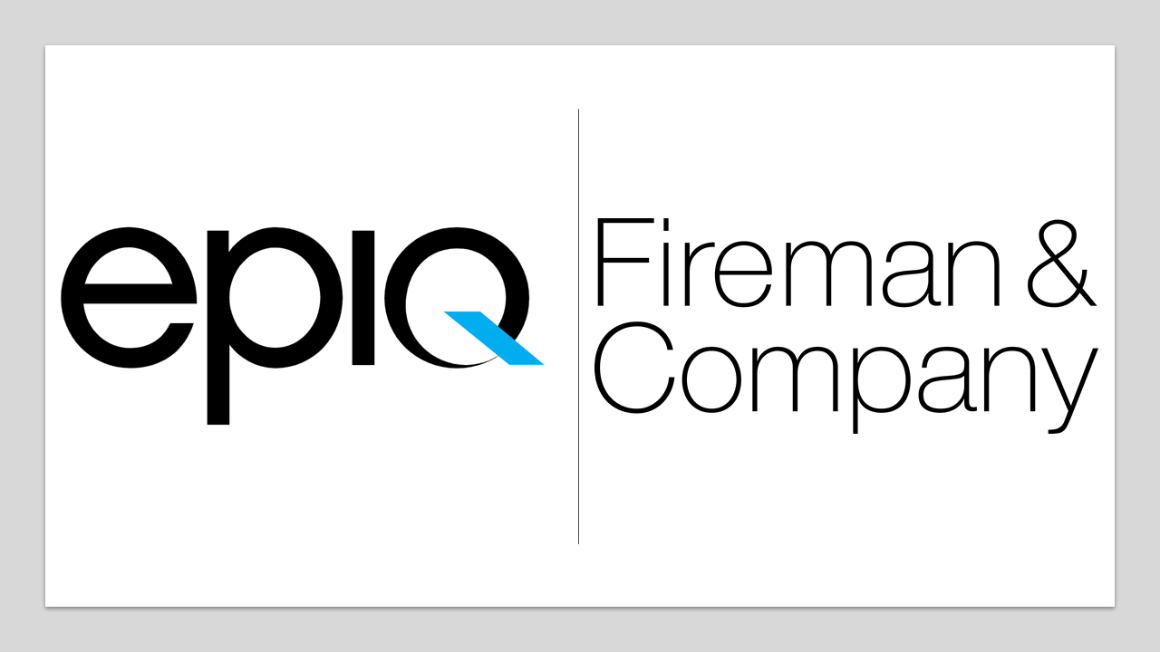 Epiq Acquires Legal Industry Management Consulting Firm Fireman &#038; Company