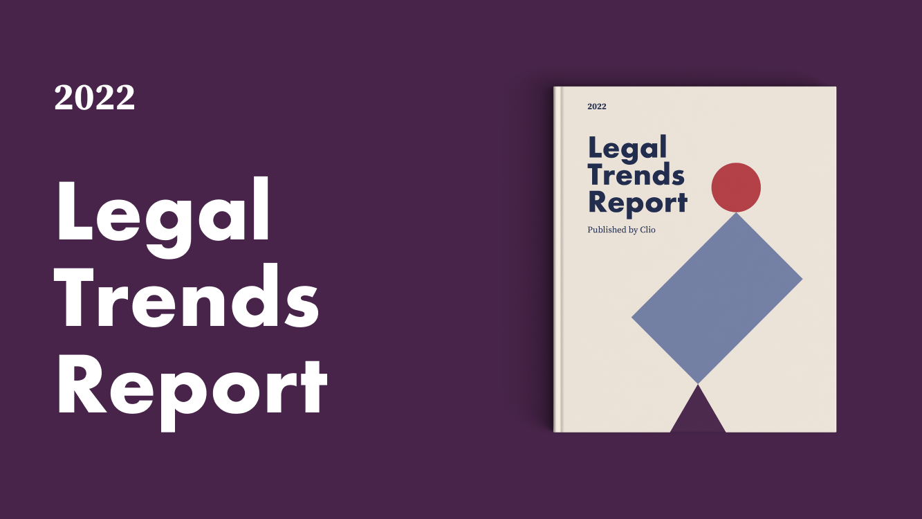 Clio’s 2022 Legal Trends Report Finds Lawyers’ Business Growing But Fees Fail to Keep Pace