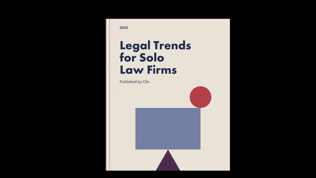 The Good and the Bad of Solo Practice, Per Clio’s Latest Legal Trends Report for Solos