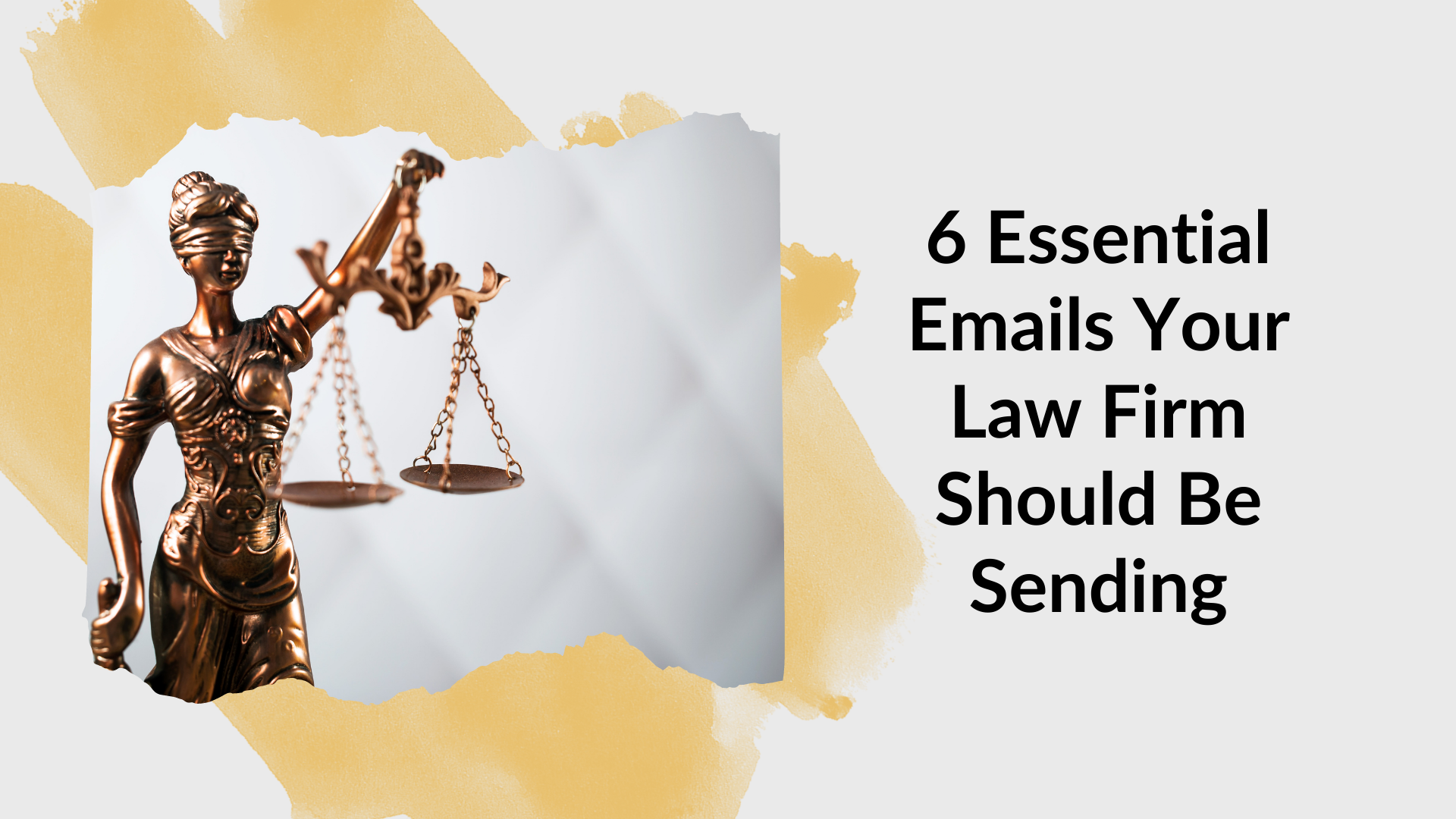 6 Essential Emails Your Law Firm Should Be Sending