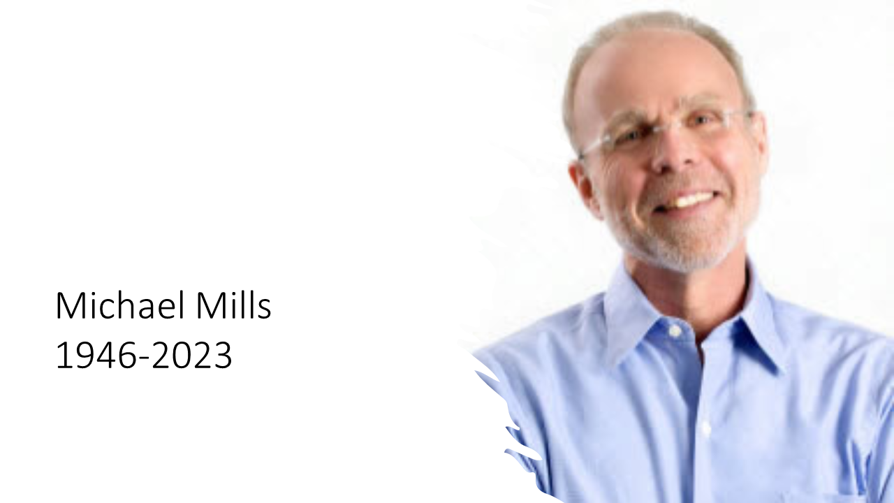 RIP Michael Mills, Legal Tech Visionary and Innovator