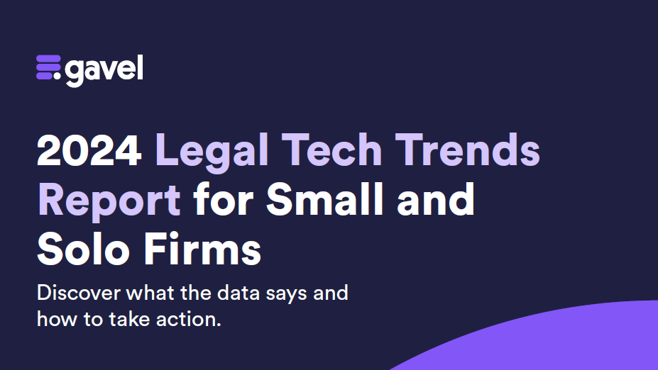 New Report Synthesizes the Data to Identify Key Legal Tech Trends and Action Items for Solos and Small Firms