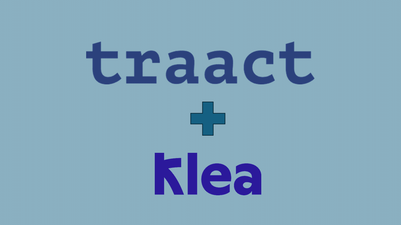 Four Month After Launching, Traact Forms Strategic Partnership with Belgium-Based Klea to Serve Corporate and Law Firm Clients Globally