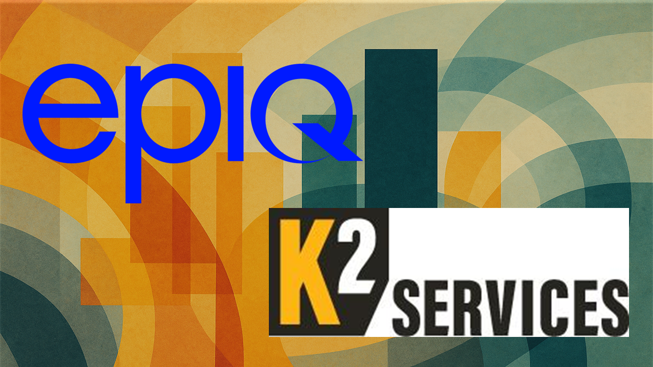 K2 Services Acquires Epiq&#8217;s Business Process Outsourcing Division in Strategic Realignment