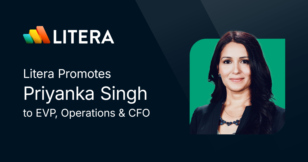 Priyanka Singh Promoted to EVP, Operations & CFO at Litera, Taking on Expanded Strategic Role as Litera Sees Ongoing Strong Growth
