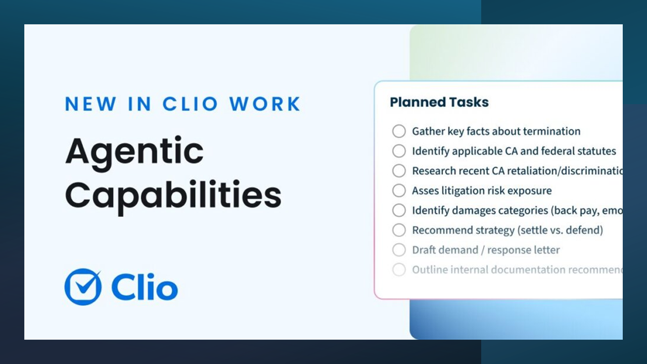 Clio Adds Agentic AI Capabilities to Clio Work, Also Launches Vincent Mobile App