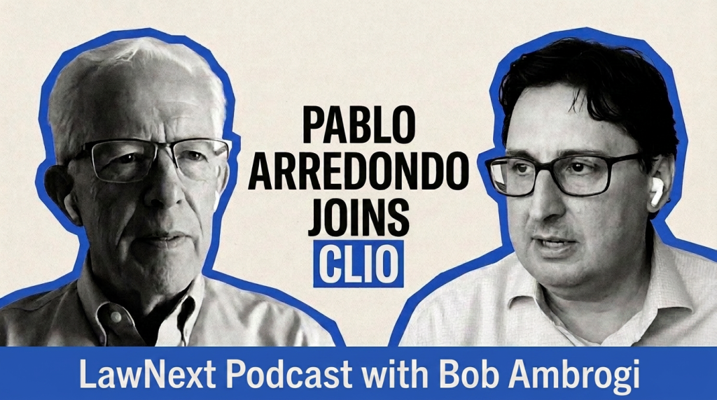 On LawNext: Why Legal AI Pioneer Pablo Arredondo Is Joining Clio to Build Technology for the Courts